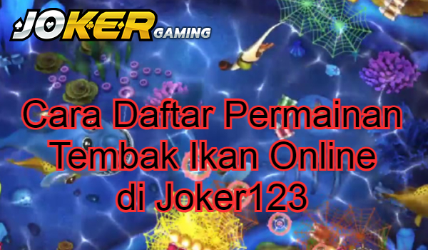 Ilustrasi topik cara daftar tembak ikan online